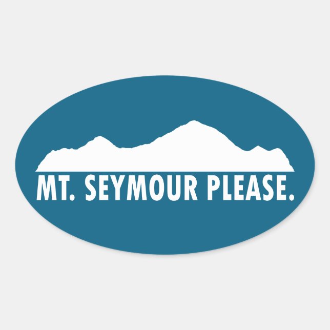 Adesivo Oval Mount Seymour Please (Frente)
