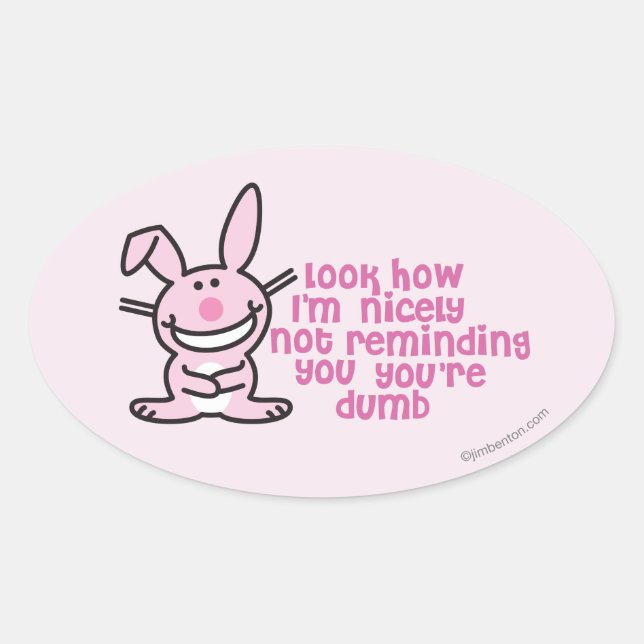 Adesivo Oval Não Lembrando Você (Frente)