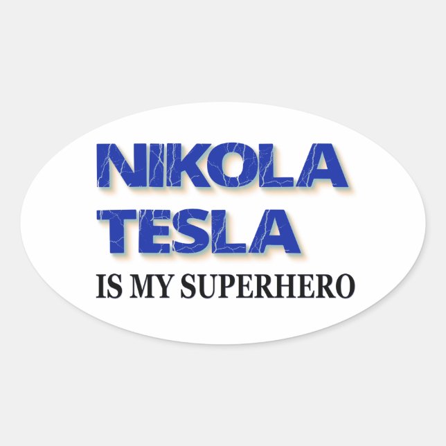 Adesivo Oval Nikola Tesla É Minha Super-Herói (Frente)