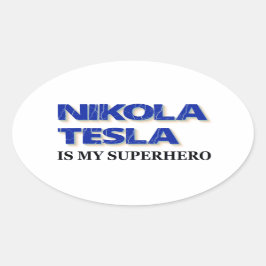 Adesivo Oval Nikola Tesla É Minha Super-Herói