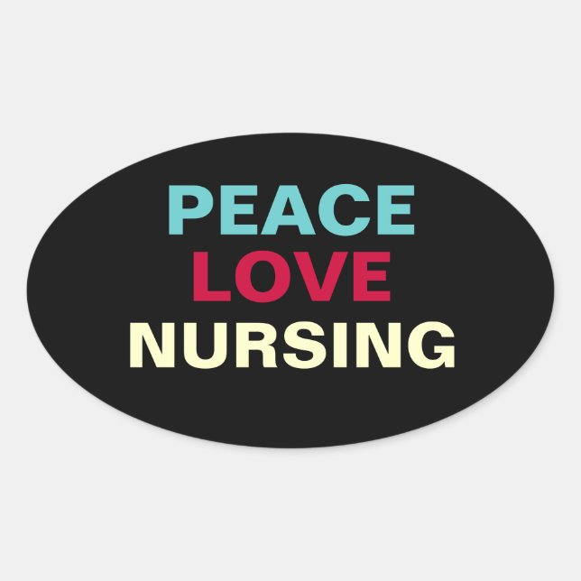 Adesivo Oval Peace Love Nuring Oval Sticker (Frente)