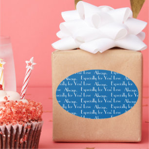 Adesivo Oval Personalizado "Especialmente para você! Amor Sempr