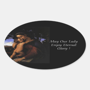 Adesivo Oval Pode nossa senhora Apreciação Eterno Glória!