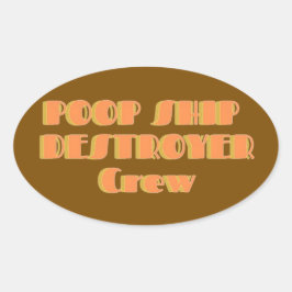 Adesivo Oval Poopship Destroyer Sticker