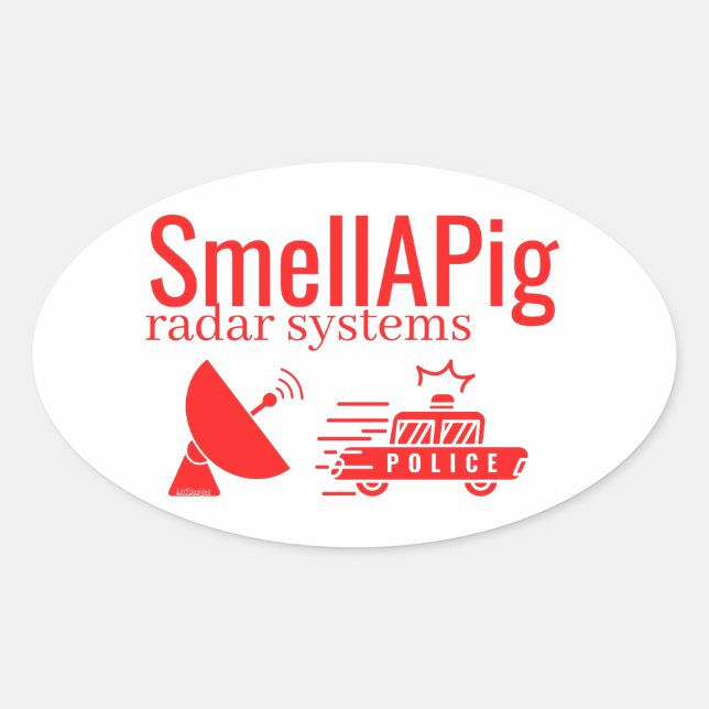 Adesivo Oval SMELLAPIG RADAR SYSTEMS engraçado sarcástico (Frente)
