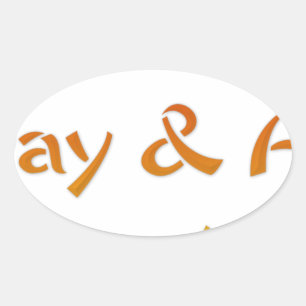 Adesivo Oval Tenha um belo dia e um melhor Design de arte de te