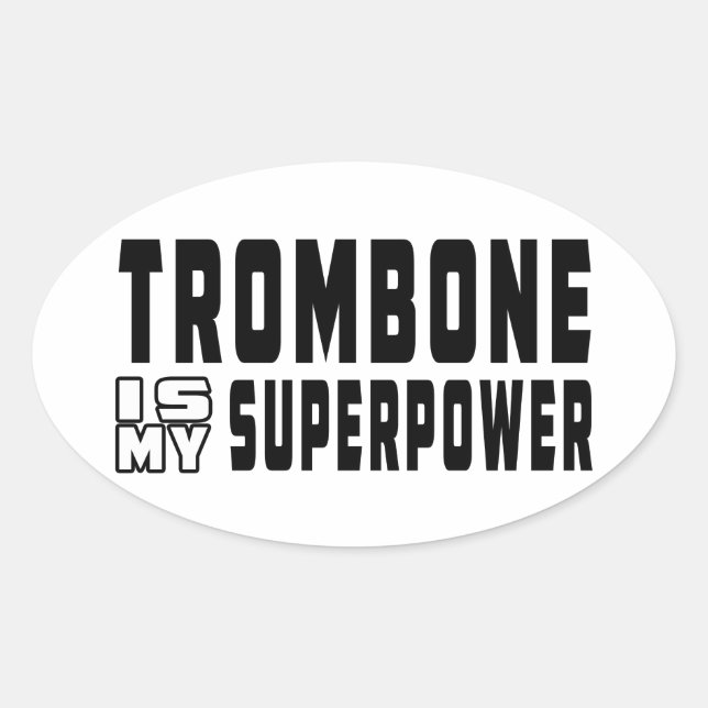 Adesivo Oval Trombone é meu superpoder (Frente)