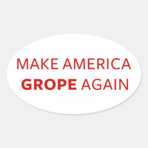 Adesivo Oval Trunfo: Faça América Grope outra vez