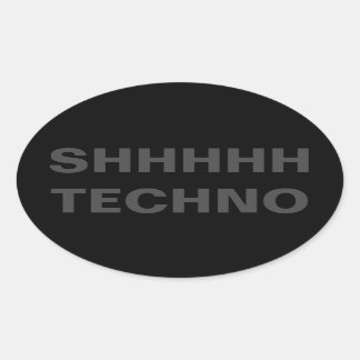 Adesivo Oval Vinheta SHHHH TECHNO