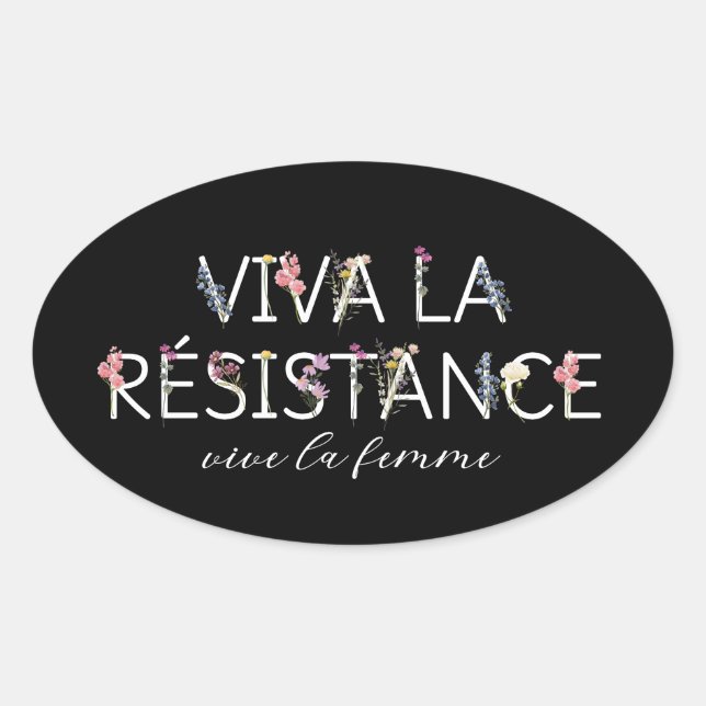Adesivo Oval Vive La Resistance Sticker - Vive La Femme (Frente)