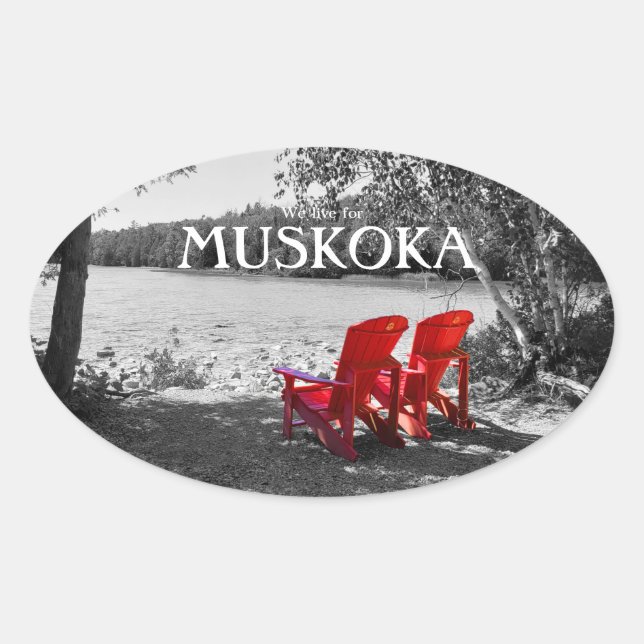 Adesivo Oval Vivemos para Muskoka - Canadá (Frente)