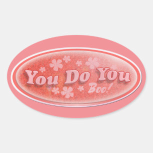 Adesivo Oval Você Faz Você Decal Slogan Épico Vintage