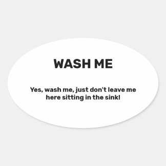 Adesivo Oval WASH ME Funny Custom Text Dirty