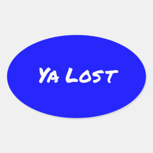 Adesivo Oval Ya Lost Bumper Sticker #5