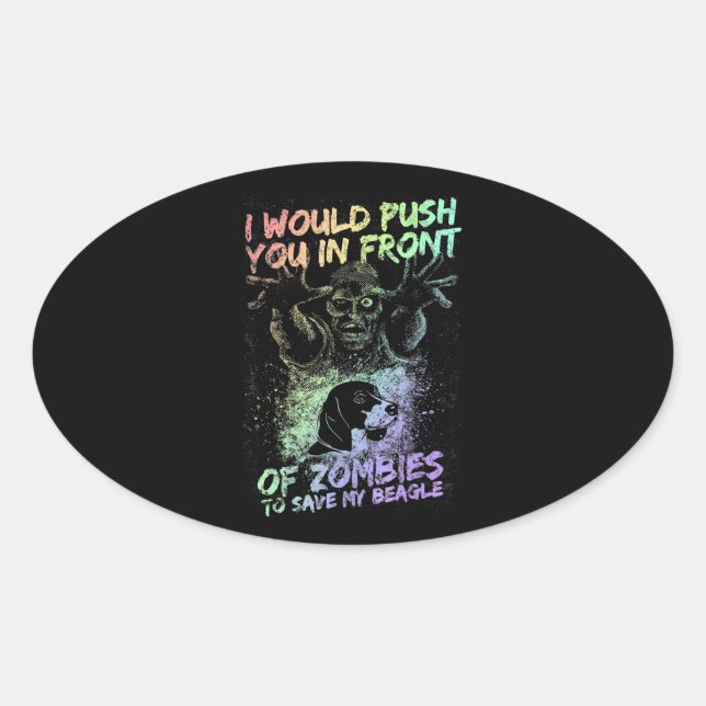 Adesivo Oval Zombies Push Salve Meu Presente De Halloween De Be (Frente)
