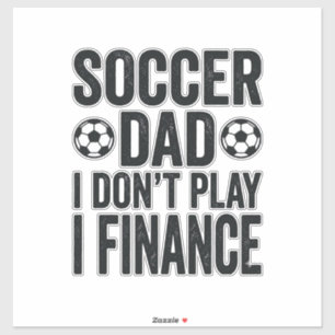 Adesivo Pai de Futebol Eu Não Jogo Eu Financio Camiseta Vi