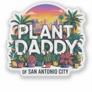 Adesivo Pai de Planta San Antonio City Texas EUA