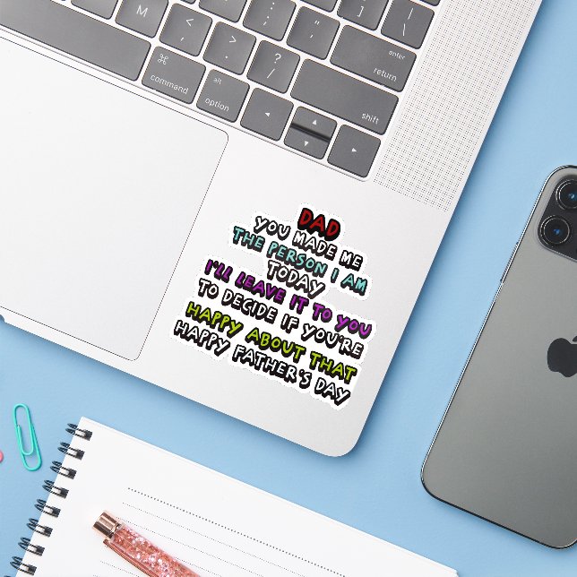 Adesivo Pai: Você Me Fez Quem Eu Sou (Notebook com iPhone)