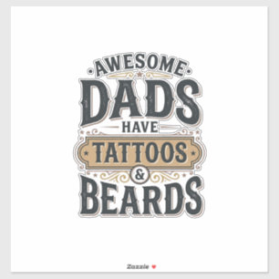 Adesivo Pais Incríveis Têm Tatuagens e Barbas Camiseta Vin