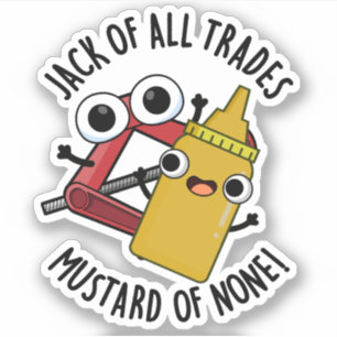 Adesivo Palhaçada engraçada de Jack Of All Trades Mostarda