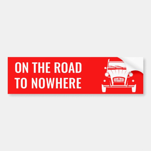 Adesivo Para Carro 2CV 'ROAD TO NOwhere' BUMPER STICKER (Frente)