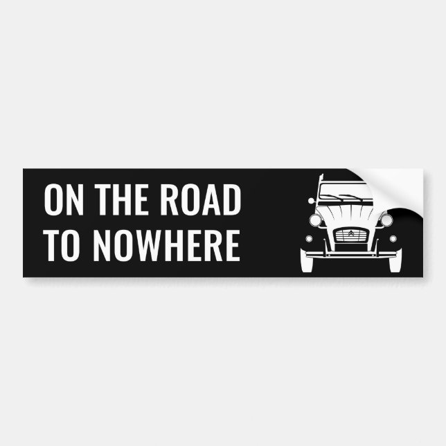 Adesivo Para Carro 2CV 'ROAD TO NOwhere' BUMPER STICKER (Frente)