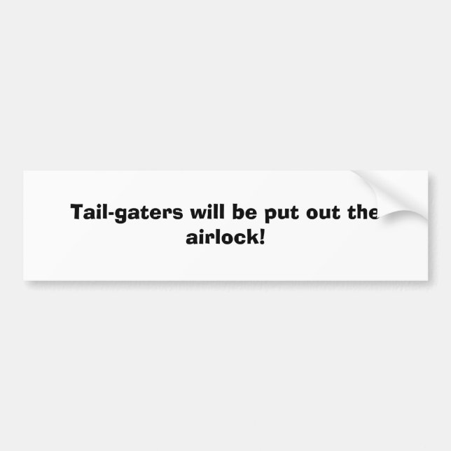 Adesivo Para Carro A Cauda-gaters será psta para fora a represa! (Frente)