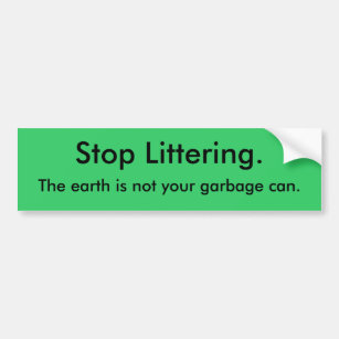 Adesivo Para Carro A frase viva verde a terra não é seu lixo