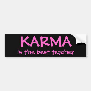 Adesivo Para Carro A KARMA, é o melhor professor