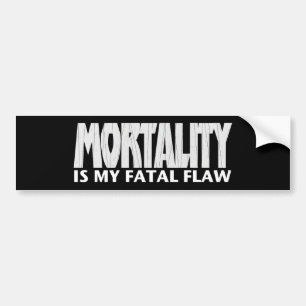 Adesivo Para Carro A mortalidade é minha falha fatal • Autocolante