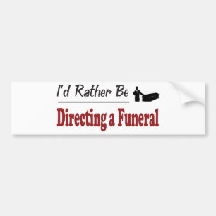 Adesivo Para Carro A preferencialmente esteja dirigindo um funeral