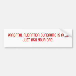 ADESIVO PARA CARRO A SÍNDROME PARENTAL DA ALIENAÇÃO É REAL. APEN