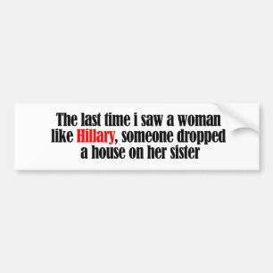 Adesivo Para Carro A última vez eu vi uma mulher como Hillary -