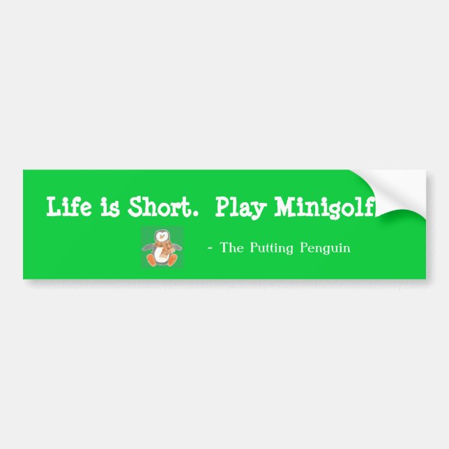 Adesivo Para Carro A vida é curta. Jogo Minigolf (Frente)