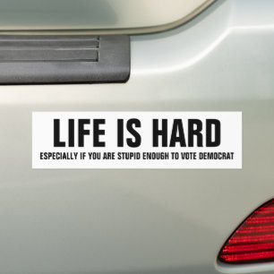 Adesivo Para Carro A Vida É Difícil - Republicano Engraçado