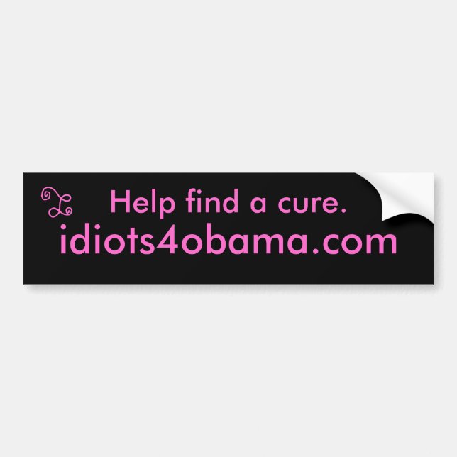Adesivo Para Carro Ajuda para encontrar a cura., idiots4obama.com (Frente)
