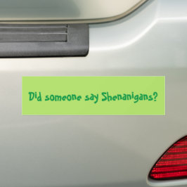 Adesivo Para Carro Alguém Disse Shenanigans? Rua, Dia de Patrick