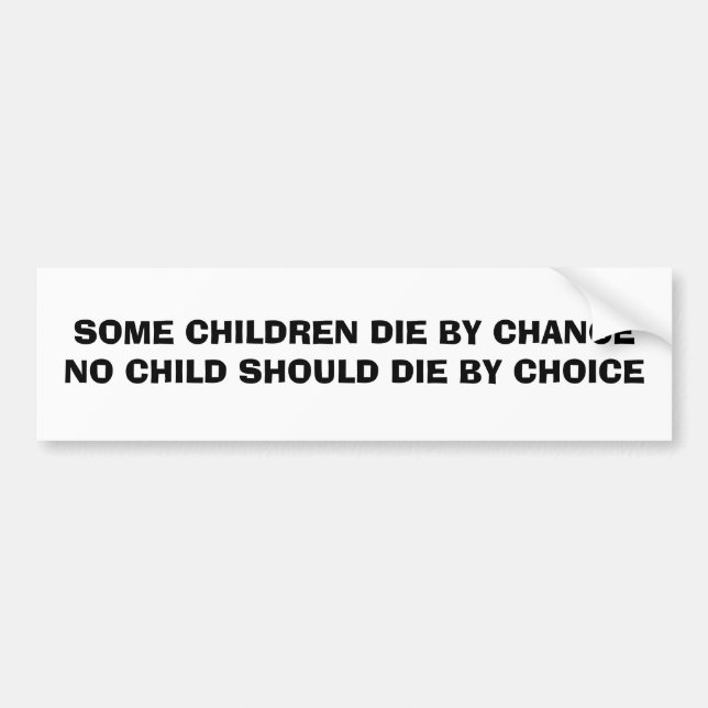 ADESIVO PARA CARRO ALGUMAS CRIANÇAS MORREM POR ACASO NENHUMA CRIANÇA (Frente)