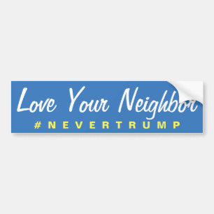 Adesivo Para Carro Ame seu Nevertrump vizinho