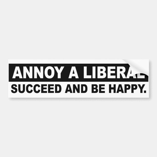 Adesivo Para Carro ANNOY A LIBERAL. SUCCEED AND BE HAPPY Conservative (Frente)