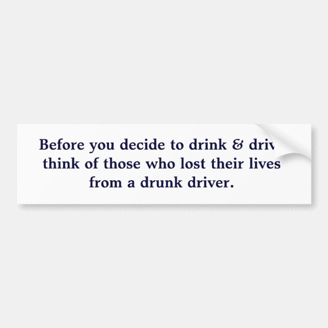 Adesivo Para Carro Antes que você decida beber & a movimentação pensa (Frente)