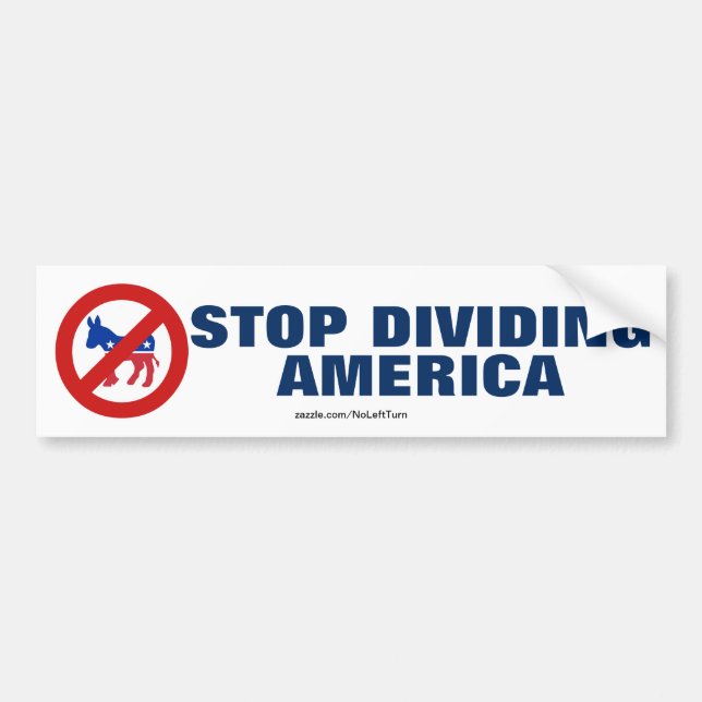 Adesivo Para Carro Anti Democrats Stop Dividing America Car (Frente)