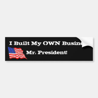 Adesivo Para Carro Anti Obama eu construí meu próprio Sr. presidente