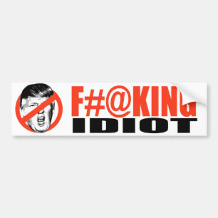 Adesivo Para Carro Anti-Trunfo - idiota de F-ing - .png