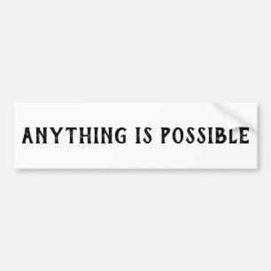 ADESIVO PARA CARRO ANYTHING IS POSSIBLE