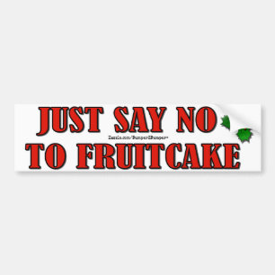 ADESIVO PARA CARRO APENAS DIGA NÃO AO FRUITCAKE