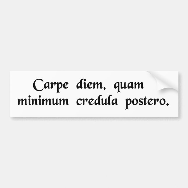 Adesivo Para Carro Apreenda o dia, confiança o menos possível ...... (Frente)