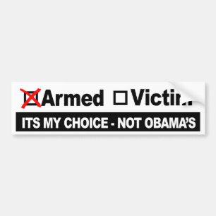 Adesivo Para Carro Armado ou vítima - seu meu escolha não Obama -