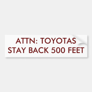 ADESIVO PARA CARRO ATENÇÃO: ESTADA DE TOYOTAS PARA TRÁS 500 PÉS