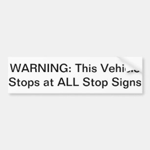 Adesivo Para Carro Aviso: Este veículo para em todos os sinais da